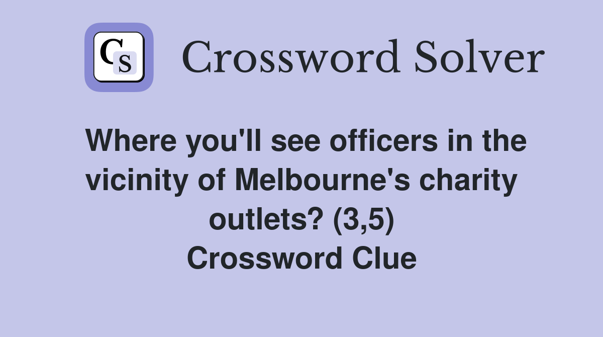 Where you'll see officers in the vicinity of Melbourne's charity